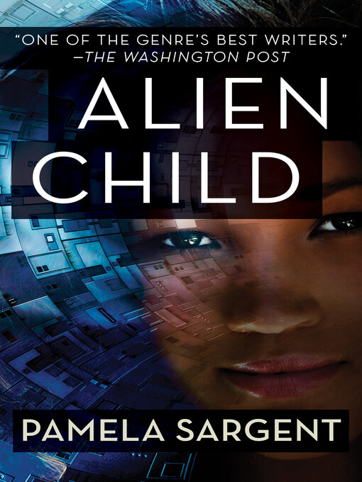Title details for Alien Child by Pamela Sargent - Available